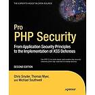 Chris Snyder, Thomas Myer, Michael Southwell: Pro PHP Security: From Application Security Principles to the Implementation of XSS Defenses