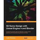 Justin Plowman: 3D Game Design with Unreal Engine 4 and Blender