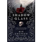 Rin Chupeco: The Shadowglass