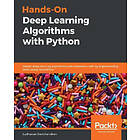 Sudharsan Ravichandiran: Hands-On Deep Learning Algorithms with Python