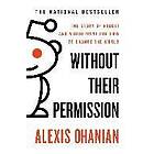 Alexis Ohanian: Without Their Permission