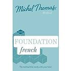 Michel Thomas: Foundation French New Edition (Learn with the Michel Thomas Method)