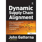 John Gattorna: Dynamic Supply Chain Alignment