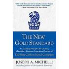 Joseph Michelli: The New Gold Standard: 5 Leadership Principles for Creating a Legendary Customer Experience Courtesy of the Ritz-Carlton Ho