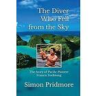 Simon Pridmore: The Diver Who Fell from the Sky (Color)