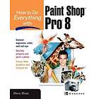 David Huss: How To Do Everything with Paint Shop Pro 8