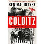 Ben MacIntyre: Colditz