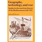 John H Pryor: Geography, Technology, and War