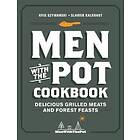 Kris Szymanski, Slawek Kalkraut: Men with the Pot Cookbook