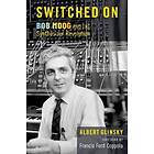 Albert Glinsky: Switched On