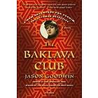 Jason Goodwin: The Baklava Club