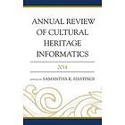 Samantha K Hastings: Annual Review of Cultural Heritage Informatics