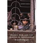 Yasmin Saikia: Women, War, and the Making of Bangladesh