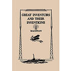Frank P Bachman: Great Inventors and Their Inventions