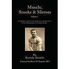 Randy Roach: Muscle, Smoke, and Mirrors