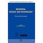 P Topo, B Ostlund: Dementia, Design and Technology