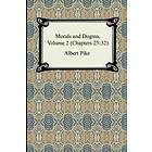 Albert Pike: Morals and Dogma, Volume 2 (Chapters 25-32)