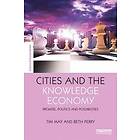 Tim May, Beth Perry: Cities and the Knowledge Economy