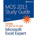 Mark Dodge: MOS 2013 Study Guide for Microsoft Excel Expert: Exams 77-427 & 77-428