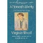 Virginia Woolf: Moments Liberty