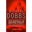 Michael Dobbs: The Buddha of Brewer Street
