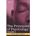 William James: The Principles of Psychology, Vol. 2