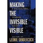 Leonie Sandercock: Making the Invisible Visible