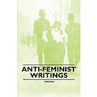 Various: Anti-Feminist Writings