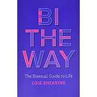 Lois Shearing: Bi the Way
