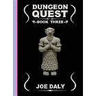 Joe Daly: Dungeon Quest: Book Three