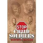 Bakegede Mathew: Stop Child Soldiers