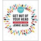 Jennie Allen: Get Out of Your Head Bible Study Guide