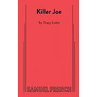 Tracy Letts: Killer Joe