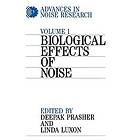 D Prasher: Advances in Noise Research 1 Biological Effects of