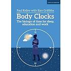 Paul Kelley: Body Clocks