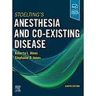 Roberta L Hines: Stoelting's Anesthesia and Co-Existing Disease