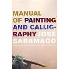 José Saramago: Manual of Painting and Calligraphy