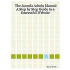 Barrie M North: The Joomla Admin Manual