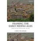 Chris Wickham: Framing the Early Middle Ages