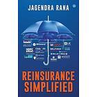 Jagendra Rana: Reinsurance Simplified