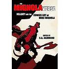 Scott Cederlund, Stefan Hall, Christina M Knopf: The Mignolaverse: Hellboy and the Comics Art of Mike Mignola