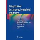 Antonio Subtil: Diagnosis of Cutaneous Lymphoid Infiltrates