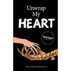 Ezra Fox, Alex Falcone: Unwrap My Heart: or It's Time For Mummies