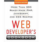 Robin Nixon: Web Developer's Cookbook