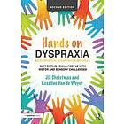 Jill Christmas, Rosaline Van de Weyer: Hands on Dyspraxia: Developmental Coordination Disorder