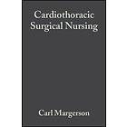 C Margereson: Cardiothoracic Surgical Nursing