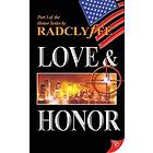 Radclyffe: Love and Honor