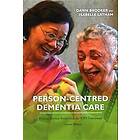 Dawn Brooker, Isabelle Latham: Person-Centred Dementia Care, Second Edition