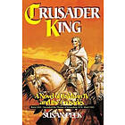 Susan Peek: Crusader King