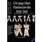 Stuart Anslow: Ch'Ang Hon Taekwon-Do Hae Sul